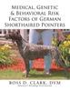 Книга Medical Genetic Behavioral Risk Factors Of German Shorthaired Pointers by DVM ROSS D. CLARK - Paperback