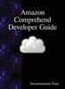 Книга Amazon Comprehend Developer Guide