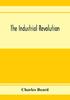 Книга The Industrial Revolution by Charles Beard - Paperback