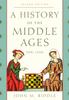 Книга A History of the Middle Ages, 300-1500