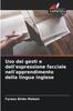 Книга Uso Dei Gesti E Dell'espressione Facciale Nell'apprendimento Della Lingua Inglese