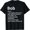 BOB Definition Personalized Name Funny Birthday Funny Gift Unisex T-Shirt