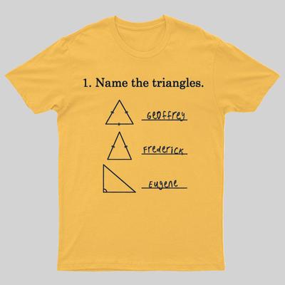 Triangular Naming Math Funny Nerd T-Shirt