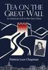 Книга Tea On the Great Wall : An American Girl In War-Torn China