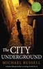 Книга The City Underground : a Gripping Historical Thriller