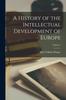Книга A History of the Intellectual Development of Europe; Volume 2
