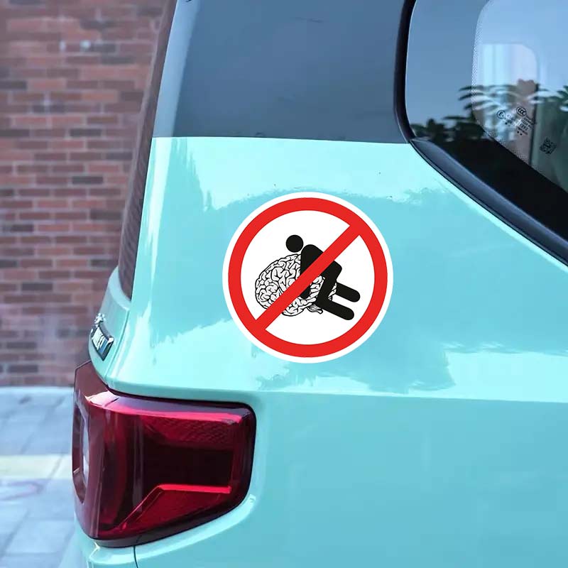 Don't Sit on The Brain Car Sticker Vinyl Decal Waterproof Rear Window Motorcycle Camper Bumper Truck Laptop Decoration SH72