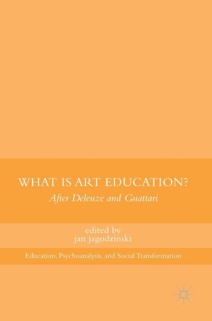 Книга What Is Art Education? : After Deleuze and Guattari