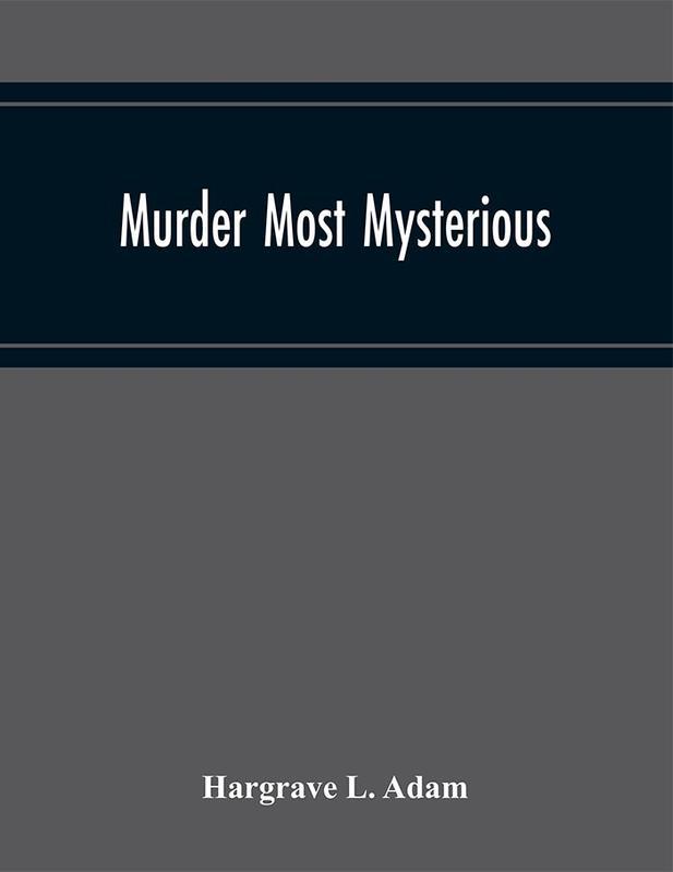 The Murder Most Mysterious by Hargrave L. Adam - Paperback Book