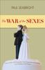 Книга The War of the Sexes : How Conflict and Cooperation Have Shaped Men and Women from Prehistory To the Present