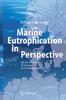Книга Marine Eutrophication In Perspective : On the Relevance of Ecology for Environmental Policy