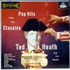 LP Record TED HEATH & HIS MUSIC - Pop Hits From The Classics PS171 London Records 1959 US Jazz Used