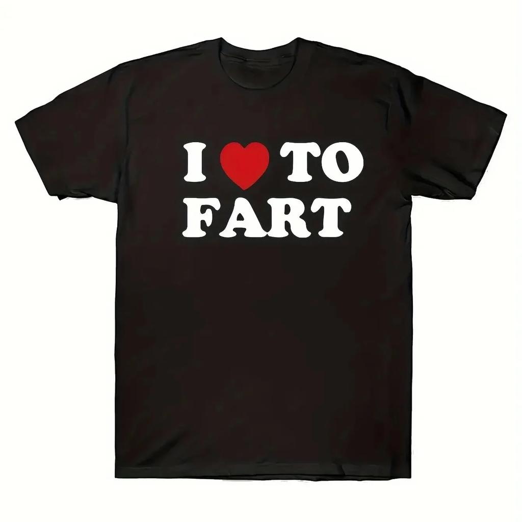 Unique I Love To Fart Graphic Print Crew Neck Short Sleeve TShirt for Unisex Comfortable Breathable and Fashionable Casual Wear