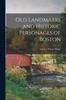 Книга Old Landmarks and Historic Personages of Boston