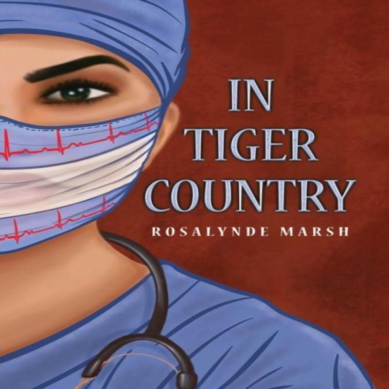 In Tiger Country by Rosalynde Marsh Paperback Book 9781035862061