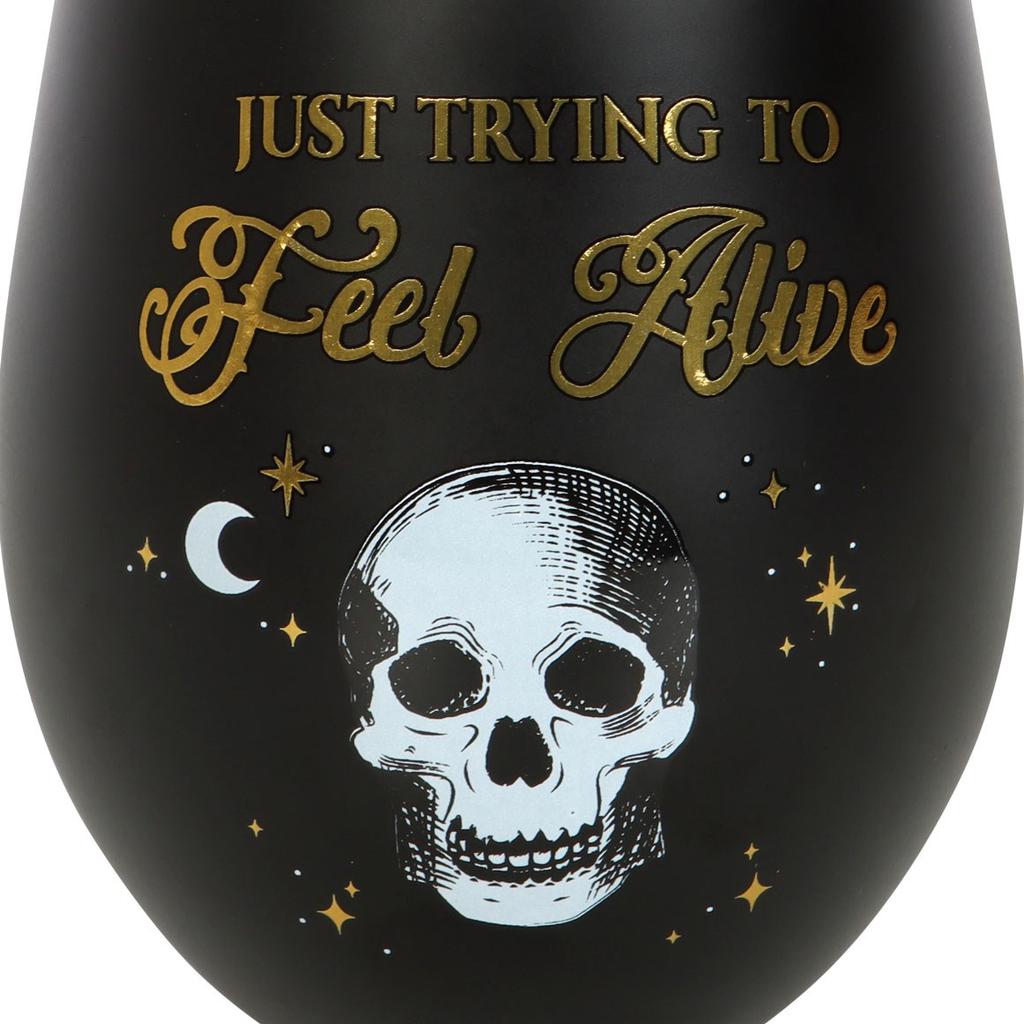 Something Different Just Trying To Feel Alive Stemless Wine Glass