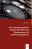 The Can International Law Achieve the Effective Disarmament of Chemical Weapons Book