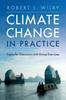 Книга Climate Change In Practice : Topics for Discussion with Group Exercises