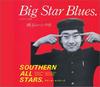 CD SOUTHERN ALL STARS - Big Star Blues  VICL36012 Япония ОбиЯпонская Поп/Рок Б/У