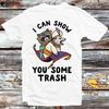 I Can Show You Some Trash Funny Raccoon Possum Lover T Shirt B792