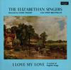 LP-пластинка ELIZABETHAN SINGERS под управлением ЛОУ - Я люблю мою любовь - Концерт английской музыки ZRG5496 Argo UK Классика Б/у