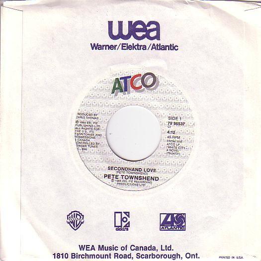 7inch Record PETE TOWNSHEND - Secondhand Love 7995537 ATCO Records 1985 Canada Rock Used