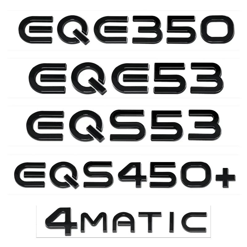 Black Silver Trunk Letters for Mercedes Benz New Energy EQA260 EQB300 EQC350 EQS450+ EQE350 EQE53 EQS53 4MATIC Emblems Nameplate