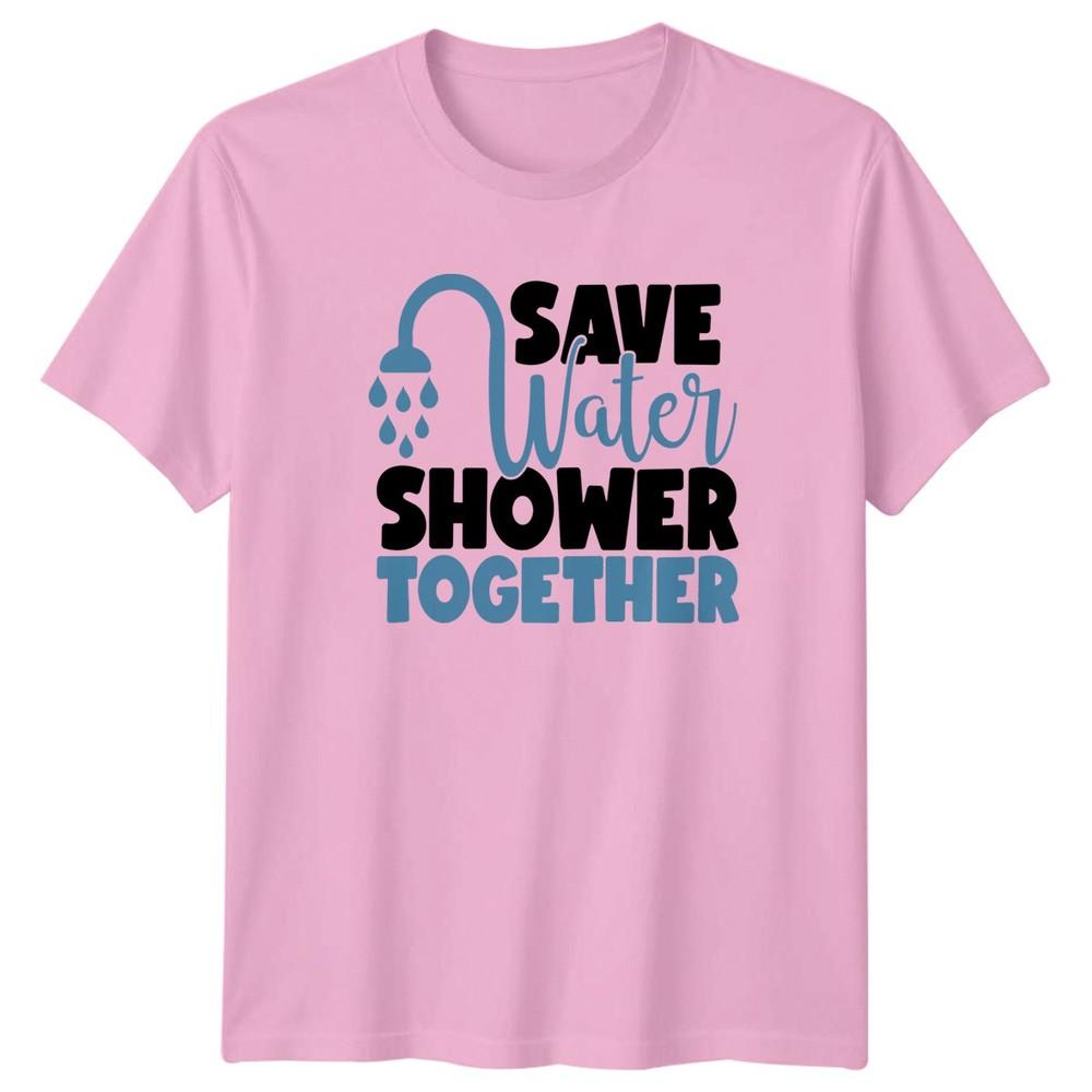 Save Water Shower Together TShirt Couple Humor Relationship
