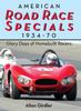 Книга American Road Race Specials, 1934-70 : Glory Days of Homebuilt Racers