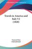 Книга Travels In America And Italy 2 by Francois Rene Chateaubriand - Paperback