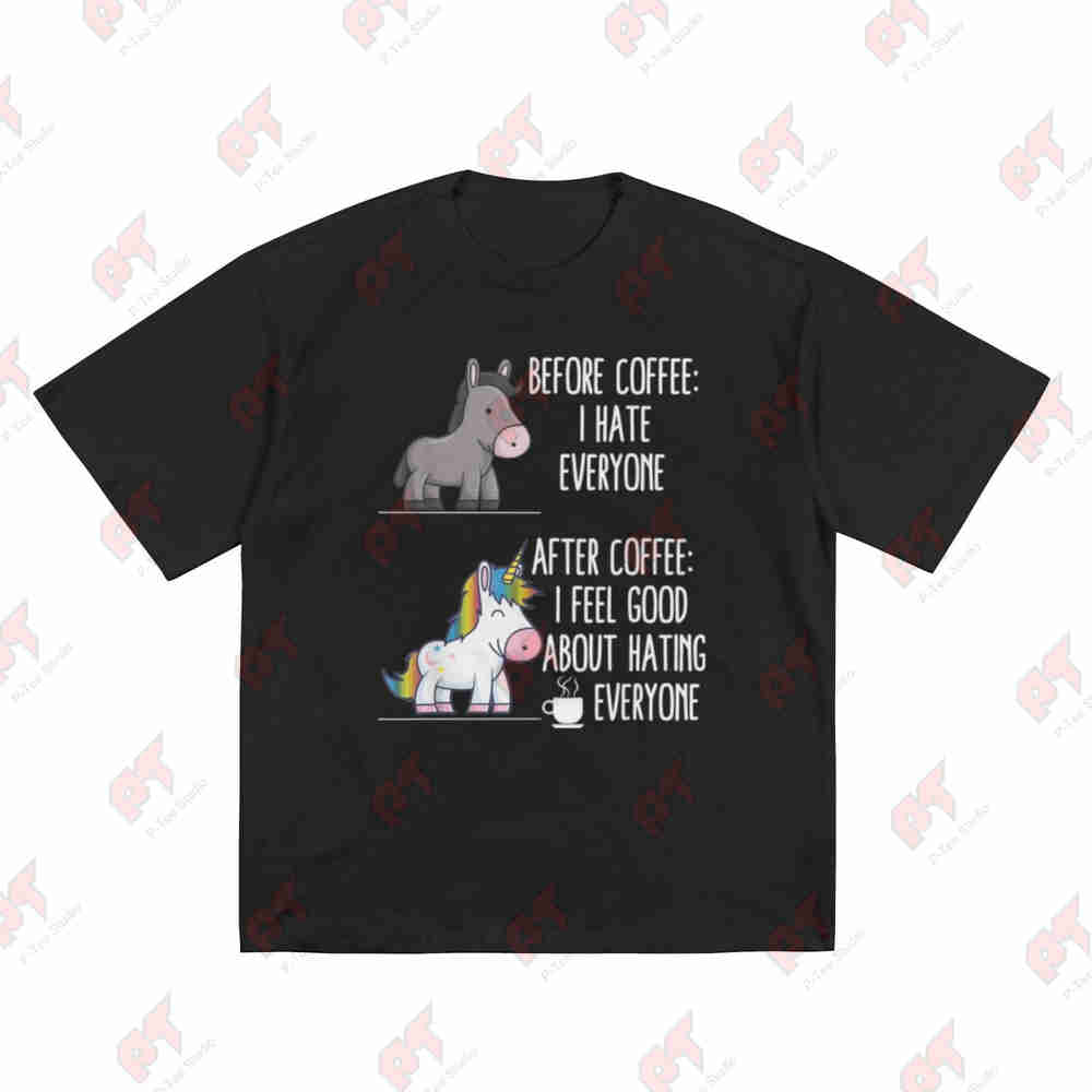 Before Coffee I Hate Everyone Unicorn Short Sleeve Tee 100 Cotton TShirt