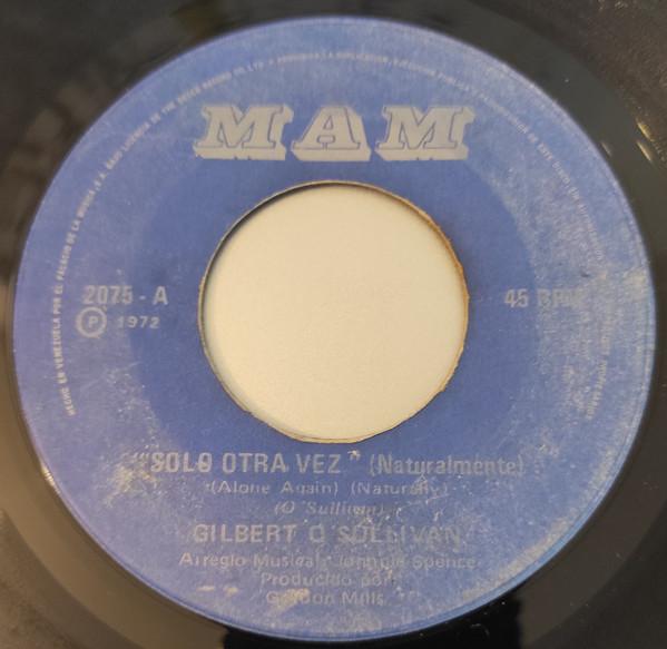 7-дюймовая пластинка GILBERT OSULLIVAN Alone Again Naturally Save It 2075 MAM 1972 Венесуэла Поп Б/у