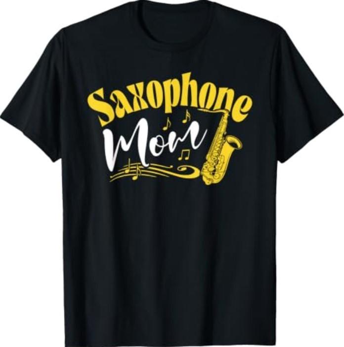 Saxophone Mom Marching Band For Women Mother Mama Player T-Shirt