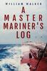 The A Master Mariner's Log Book