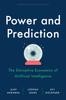 Книга Power and Prediction : The Disruptive Economics of Artificial Intelligence