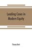 The Leading Cases In Modern Equity Book