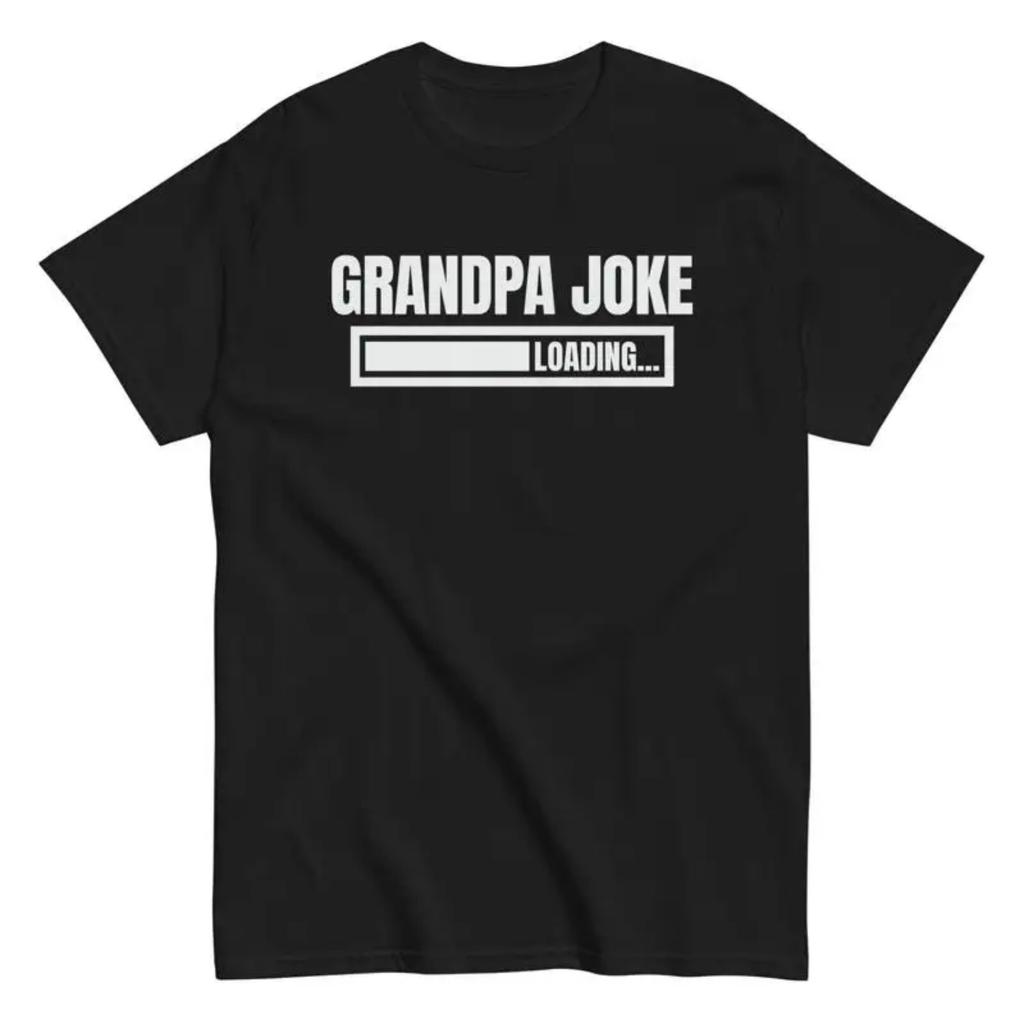 Grandpa Joke Loading Funny Fathers Day Cotton T Shirt Grandfather Cute