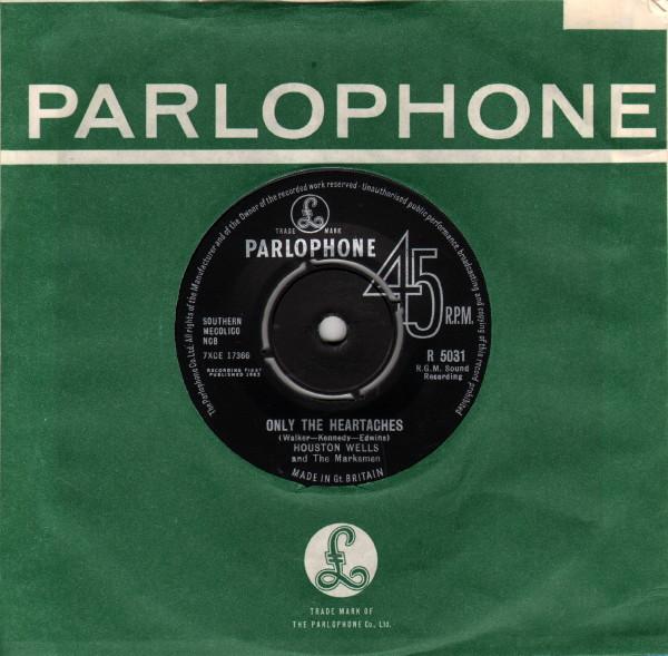 7-дюймовая пластинка HOUSTON WELLS & THE MARKSMEN - Only The Heartaches R5031 Parlophone 1963 UK Рок Б/У