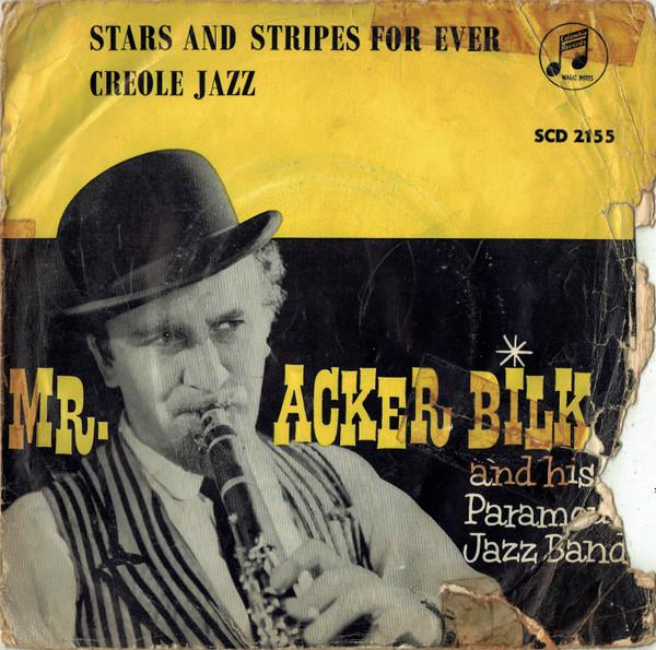 7-дюймовая пластинка ACKER BILK HIS PARAMOUNT JAZZ BAN Stars And Stripes Forever Creole SCD2155 Columbia 1961 UK Jazz Б/у
