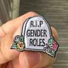 "R.I.P Gender Roles" Tombstone Flower Death Brooch Unique Irregular Shape Perfect Backpacks Jeans Coats