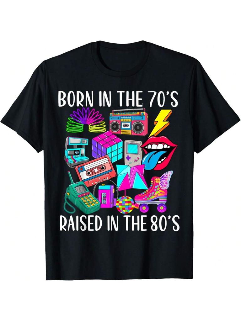 Born In The 70's Raised In The 80's & 1980s Vintage Gift T-Shirt