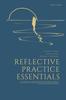 Книга Reflective Practice Essentials : A Guide For Health, Social Care and Education Professionals