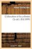 Книга L'Education Et Les Colonies (2e Ed.)