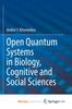 Книга Open Quantum Systems In Biology, Cognitive and Social Sciences