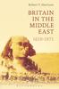 Книга Britain In the Middle East : 1619-1971