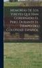 Книга Memorias De Los Vireyes Que Han Gobernado El Peru, Durante El Tiempo Del Coloniaje Espanol