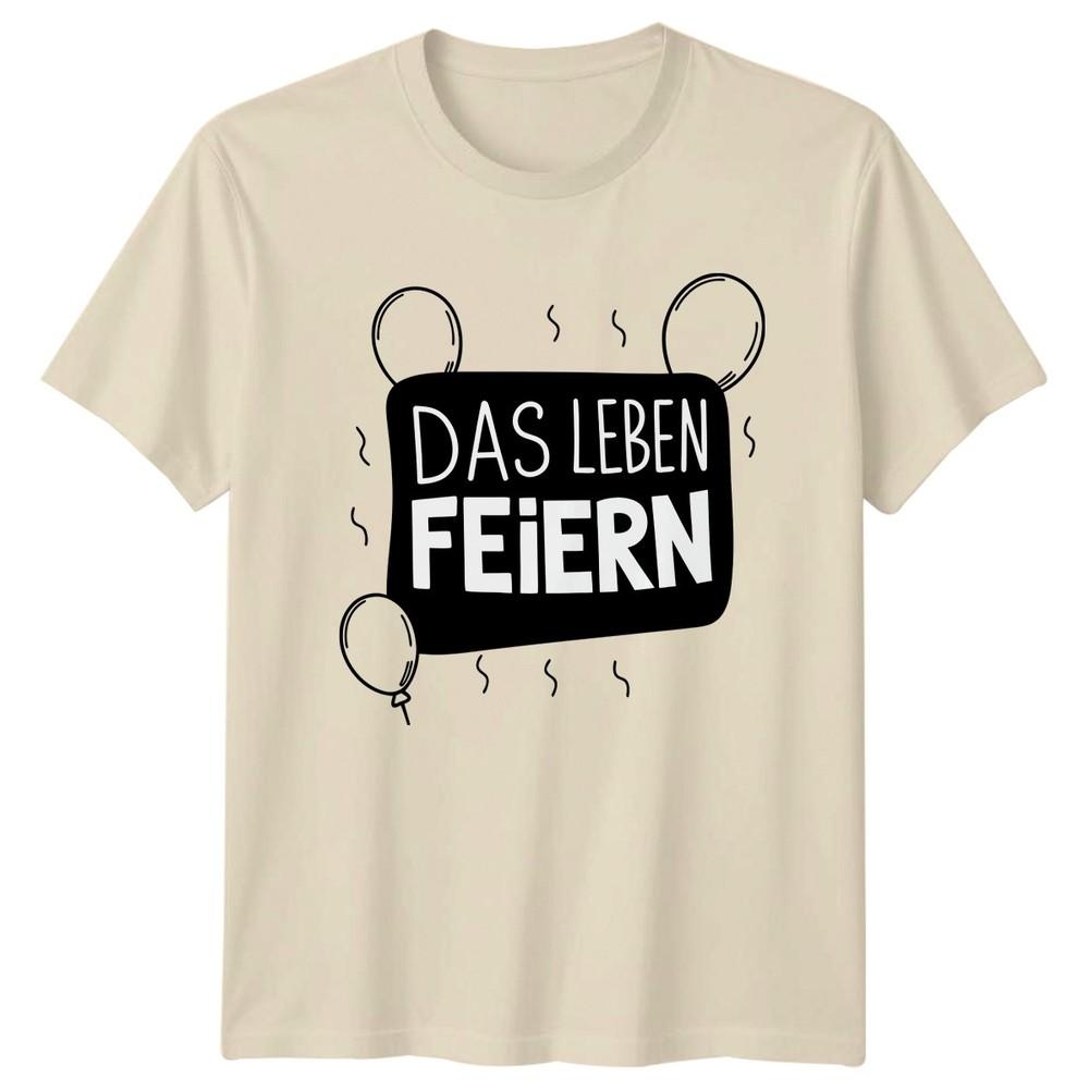 Das Leben Feiern TShirt Celebrating Life GerUnisex Sayings Birthday Gift For Him