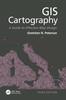 Книга GIS Cartography : A Guide To Effective Map Design, Third Edition