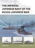 Книга The Imperial Japanese Navy of the Russo-Japanese War