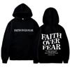 FAITH OVER FEAR Print Hoodies for Women Unisex Casual Long Sleeve Hooded Sweatshirts Hip Hop Harajuku Hoodie